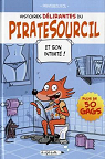 Histoires dlirantes du Piratesourcil, tome 1 : Et son intimit ! par Piratesourcil