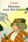 Histoires pour Bel-Gazou par Colette