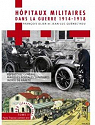 Hpitaux militaires dans la Guerre 1914-1918 : Tome 2, Paris France Centre-Est par Olier