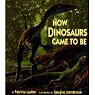 How dinosaurs came to be par Lauber