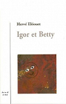 Igor et Betty par Elouet