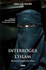 Interroger l Islam. Elements pour le Dialogue Islamo-Chretien par Pages