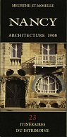 Itinéraires du patrimoine. nancy, architecture 1900 par Serpenoise