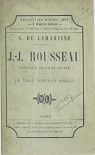 J.-J. Rousseau, son faux Contrat social et le vrai Contrat social par Lamartine