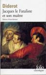 Jacques le Fataliste et son matre par Diderot