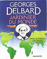 Jardinier du monde par Delbard