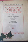 Cahier n20 : Je commence  devenir dangereux - Choix de lettres de Romain Rolland  sa mre par Rolland