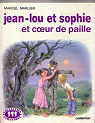 Jean-Lou et Sophie et Coeur de Paille par Marlier