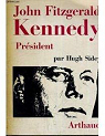 John Fitzgerald Kennedy Prsident par Sidey