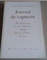 Journal de captivit : Voyage dans la France ..