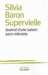 Journal d'une saison sans mémoire par Baron Supervielle