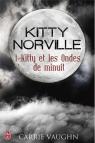 Kitty Norville, tome 1 : Kitty et les ondes de minuit par Vaughn