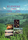 Klondike, Canada, 1896-1996: Un sicle de rue vers l'or par Guiollard