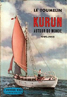Kurun autour du monde  1949-1952  par Le Toumelin