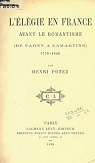 L'lgie en France avant le Romantisme (De Parny  Lamartine) 1778-1820 par Potez