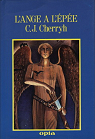 L'Ange  l'pe (Collection du livre d'anticipation) par Cherryh