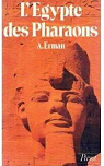 L'Egypte des Pharaons par Erman