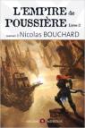 L'Empire de Poussire, tome 3  par Bouchard