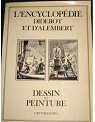 L'Encyclopédie Diderot et d'Alembert - Dessin et peinture par Diderot