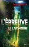 L'épreuve, tome 1 : Le labyrinthe par Dashner