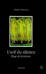 L'Oeil du silence : éloge de la lecture par Tasinato