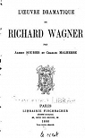 L'Oeuvre dramatique de Richard Wagner par Soubies