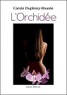 L'Orchide par Duplessy-Rouse