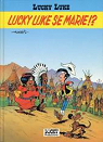 Lucky Luke : Lucky Luke se marie !? par Morris