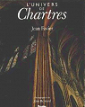 L'univers de Chartres par Bernard (III)
