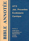 La Bible annote. Ancien Testament, tome 5 : Job, Proverbes, Ecclsiaste, Cantique des Cantiques par Godet