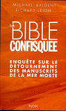 La Bible confisquée, enquête sur le détournement des manuscrits de la mer morte par Baigent