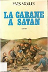 La Cabane  Satan par Viollier