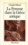 La femme dans la Grce antique par Moss