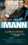 La Mort  Venise et 12 autres courts romans et nouvelles par Mann