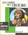 Les Cahiers de l'histoire [n 98, juillet 1973] - La Norvge des Vikings au refus du March commun par Jacz