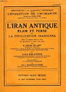 La Perse antique et la civilisation iranienne... par Clment Huart par Huart