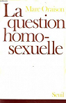 La Question Homosexuele par Oraison