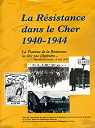 La Résistance dans le Cher 1940-1944 par Boursier (II)