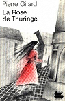 La Rose de Thuringe par  Girard