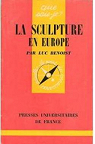 La Sculpture en Europe. par Benoist