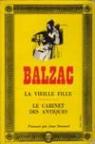 La Vieille Fille - Le Cabinet des Antiques par Balzac