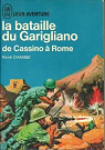 La bataille du Garigliano : De Cassino  Rome par Chambe