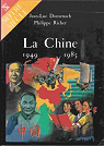 La Chine, 1949-1985 par Domenach