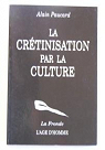 La crétinisation par la culture par Paucard