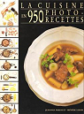La cuisine en 950 photos-recettes par Paireault