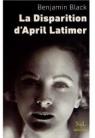 La disparition d'April Latimer par Banville