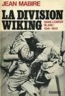 La division Wiking : Dans l'enfer blanc (1941-1943) par Mabire