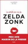 La drôle de vie de Zelda Zonk par Peyrin