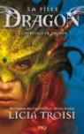 La fille dragon, tome 1 : L'héritage de Thuban par Troisi