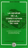 La genese de la constitution libanaise de 1926. le contexte du mandat franais, les projets prelimi par Hokayem